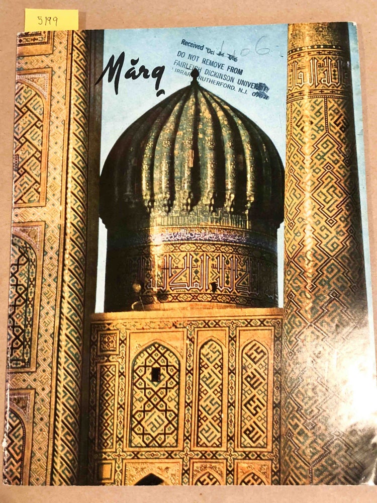 Item #5199 Marg A Magazine of the Arts Vol. XXIX no. 2 Mar. 1976 Splendours of Samarkand Architecture. Mulk Raj Anand.