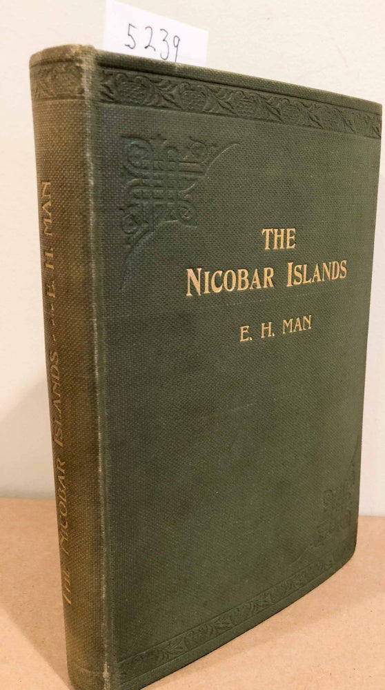 Item #5239 The Nicobar Islands and Their People. Edward Horace Man.