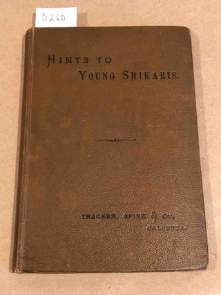 Item #5260 Useful Hints to Young Shikaris on the Gun & Rifle. The Little Old Bear