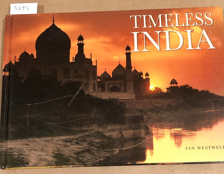 Item #5293 Timeless India. Ian Westwell.