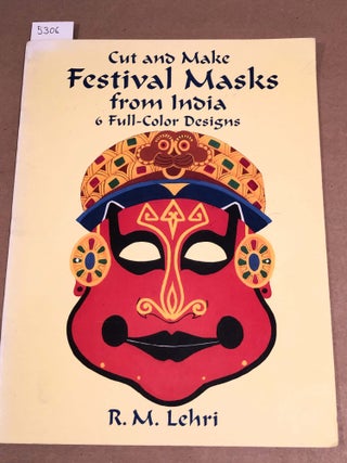 Item #5306 Cut and Make Festival Masks from India 6 Full Color Designs. R. M. Lehri