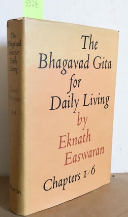 Item #5328 The Bhagavad Gita for Daily Living Chapters 1- 6 (vol. 1 only). Eknath Easwaran