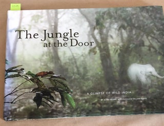 Item #5329 The Jungle at the Door a Glimpse of Wild India. Joan Myers
