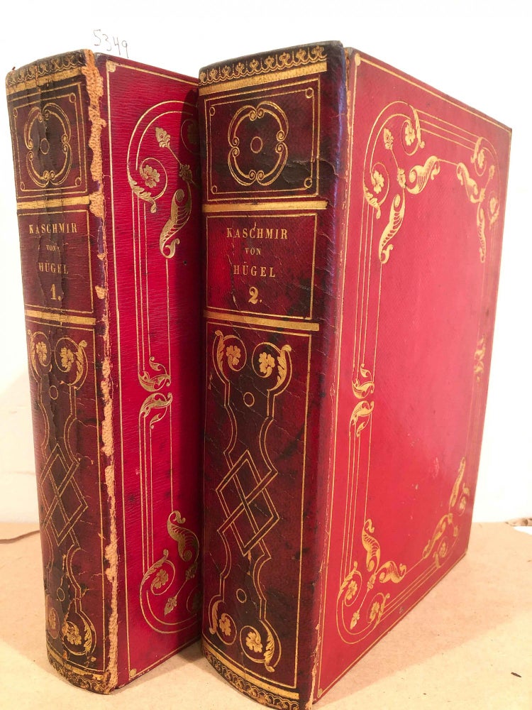 Item #5349 Kaschmir und Das Reich Der Siek (vols. 1 and 2 only). Carl Freiherrn von Hugel.