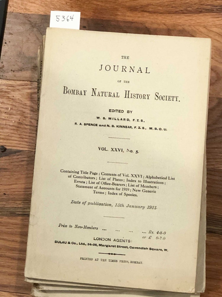 Item #5364 The Journal of the Bombay Natural History Society Vol. XXVI Nos.. 1- 5 1918 - 1920 (complete vol.). W. S. Millard, R. A. Spence, N. B. Kinnear, eds.