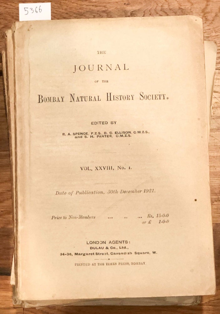 Item #5366 The Journal of the Bombay Natural History Society Vol. XXVIII Nos.. 1- 4 plus 2 index issues 1921 - 1922 (complete vol.). W. S. Millard, R. A. Spence, N. B. Kinnear, eds.