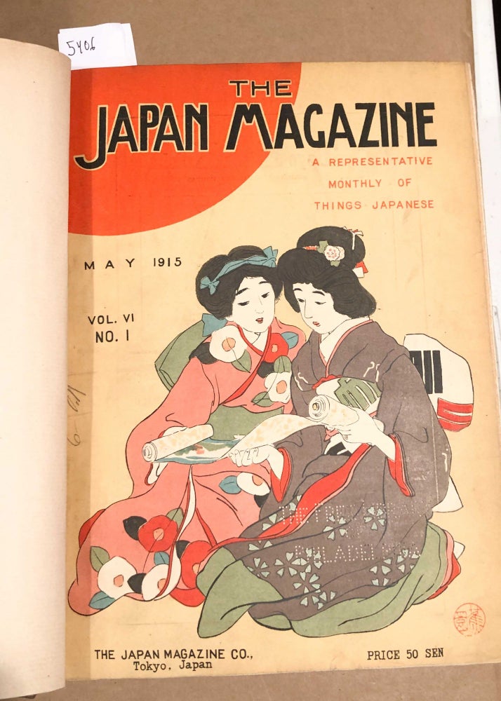 Item #5406 The Japan Magazine A Representative Monthly of Things Japan Vol. 6 - May, 1915- Apr. 1916. S. Hirayama, founder.
