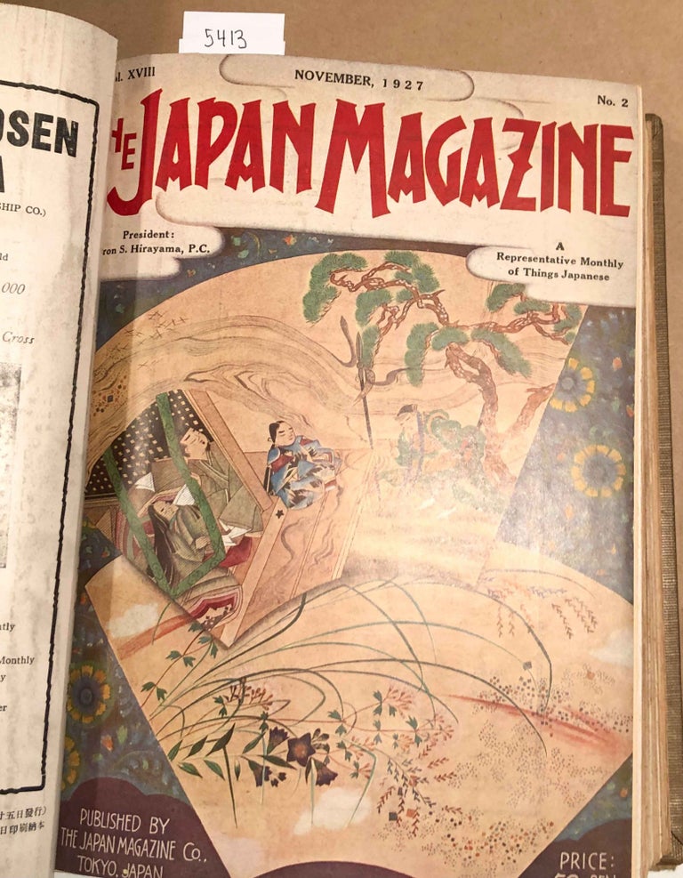 Item #5413 The Japan Magazine A Representative Monthly of Things Japan Vol. 18 - Oct. 1927- Sept. 1928. S. Hirayama, founder.