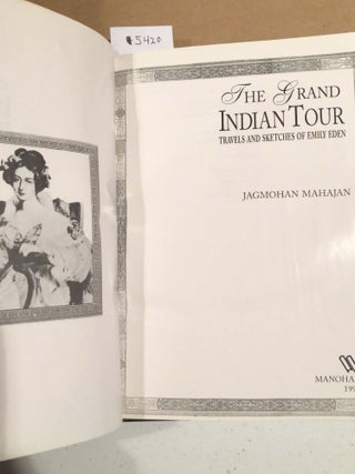 The Grand Indian Tour - Travels and Sketches of Emily Eden