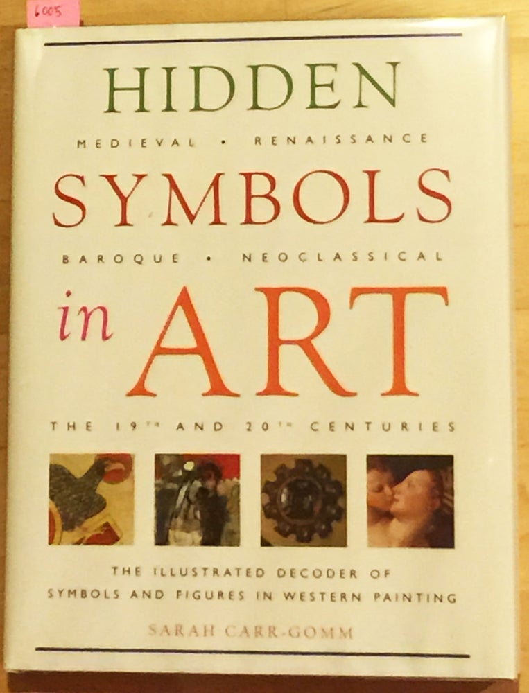 Item #6005 Hidden Symbols in Art. Sarah Carr-Gomm.