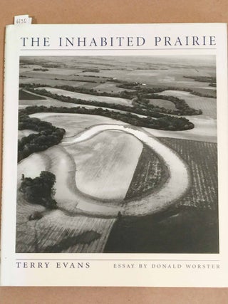 Item #6130 The Inhabited Prairie. Terry Evans