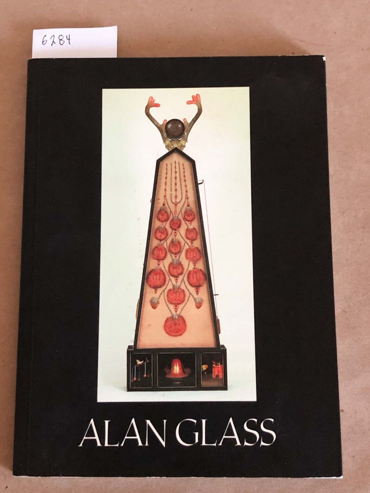 Item #6284 Alan Glass 1971 - 1991 November 14 - December 28, 1991. Leona Carrington, Roland Giguere.
