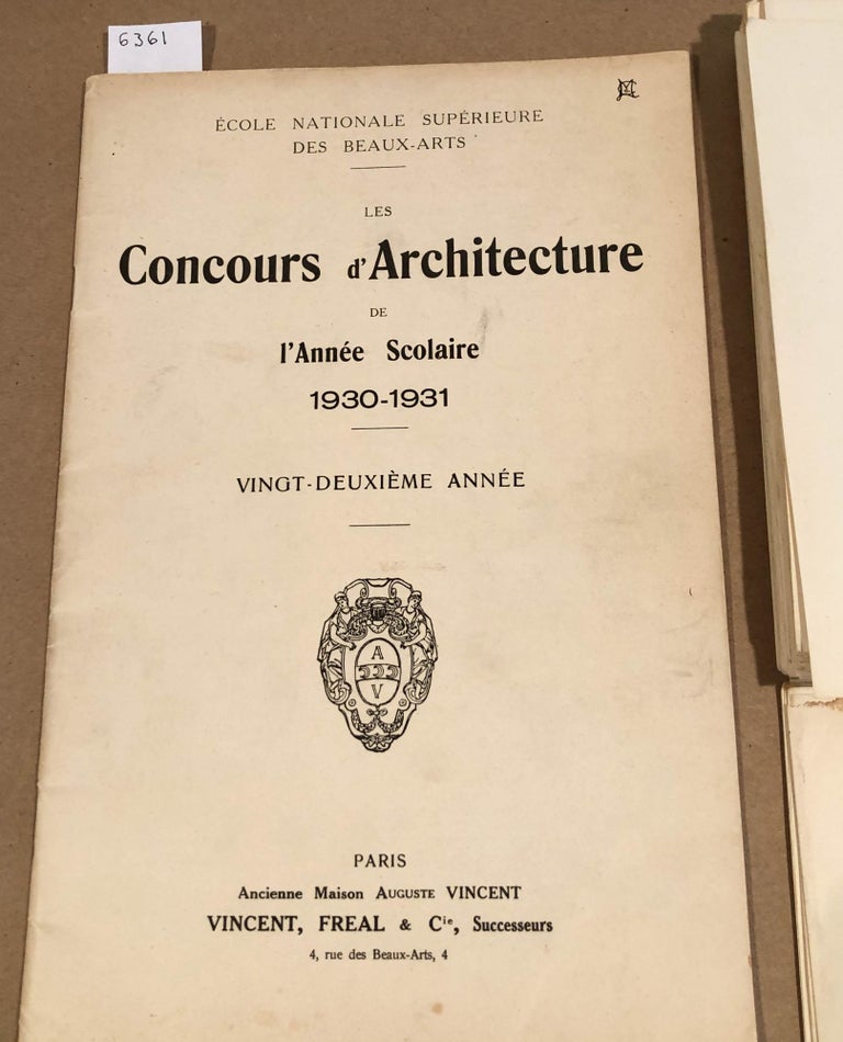 Item #6361 Les Concours d' Architecture De l' Annee Scolaire 1930- 1931 Vingt - Deuxieme Annee. Ecole Nationale Superieure Des Beaux Arts.