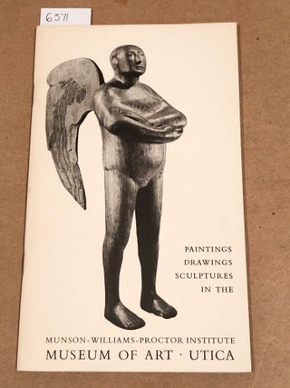 Item #6371 Paintings Drawings Sculptures in the Munson Williams Proctor Institute Museum of Art...