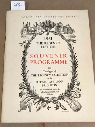 Item #6372 1951 The Regency Festival Souvenir Programme and Catalogue of the Regency Exhibition...