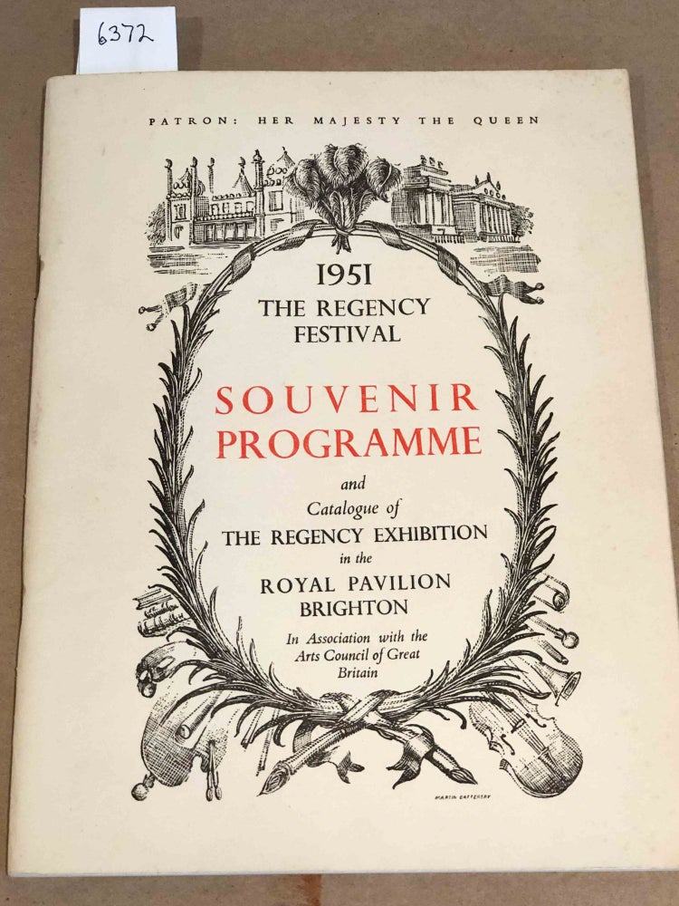Item #6372 1951 The Regency Festival Souvenir Programme and Catalogue of the Regency Exhibition in the Royal Pavillion Brighton. Clifford Musgrave D. L. Murray.