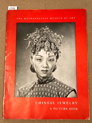 Item #6398 Chinese Jewelry a Picture Book. Alan Priest
