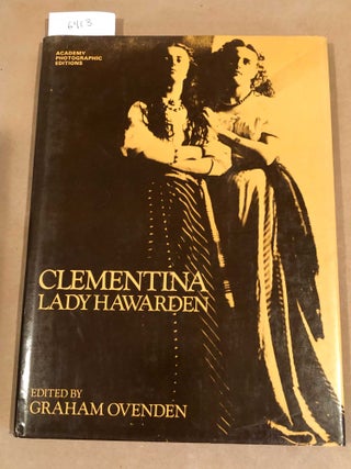 Item #6413 Clementina Lady Hawarden. Graham Ovenden, ed