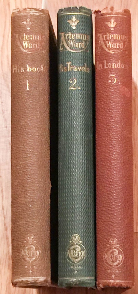 Item #7112 Artemus Ward His Book, His Travels, in London (3 vol.). Artemus Ward, Charles F. Browne.