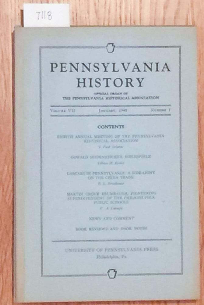 Item #7118 Pennsylvania History Magazine Vol. VII Number 1, January 1940; Official Organ of the Pennsylvania Historical Association. Robert Brunhouse, V., Ciampa, Lillian, Evans, J., Selsam.