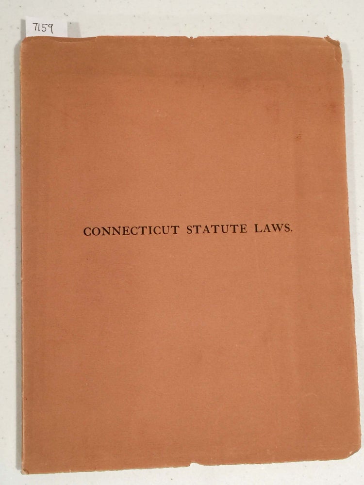 Item #7159 Connecticut Statute Laws A Bibliographical List of Editions of Connecticut Laws from the Earliest Issues to 1836 (Acorn Club). Albert Carlos Bates.