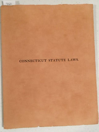 Item #7160 Connecticut Statute Laws A Bibliographical List of Editions of Connecticut Laws from...