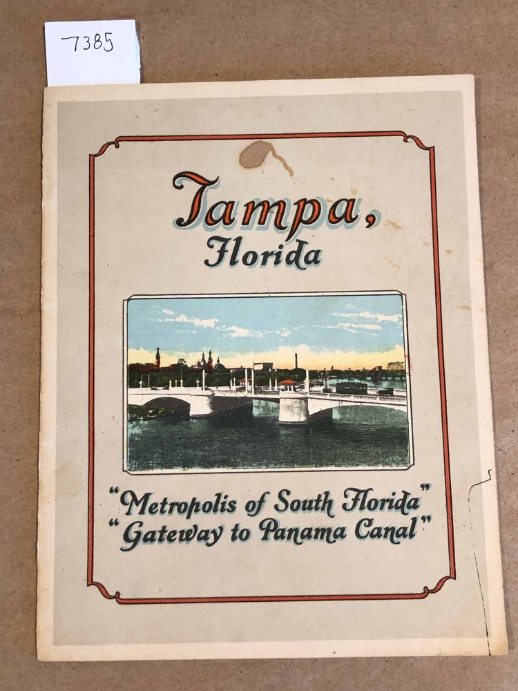 Item #7385 Tampa, Florida Metropolis of South Florida Gateway to Panama Canal