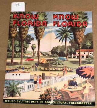 Item #7397 Know Florida. Florida State Dept. of Agrculture