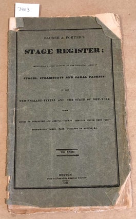 Item #7403 Badger and Porter's Stage Register containing a full account of the principal lines of...