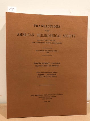 Item #7440 Transactions of the American Philosophical Society: David Ramsay, 1749-1815 Selections...