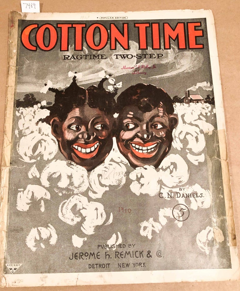 Item #7469 Cotton Time Ragtime Two- Step. C. N. Daniels.