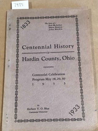 Item #7495 Centennial History of Hardin County, Ohio including Centennial Celebration Program May...