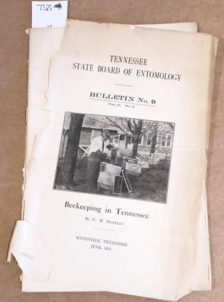 Item #7525 Tennessee State Board of Entomology Bulletin No. 9 Beekeeping in Tennessee. G. M....