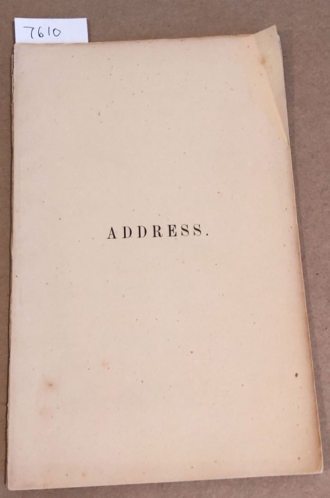 Item #7610 An Address delivered before the Erosophian Society of Lombard University on Tuesday , June 18th, 1867. Austin Adams.