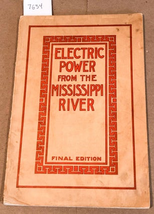 Item #7634 Electric Power from the Mississippi A Description of the water power development at...