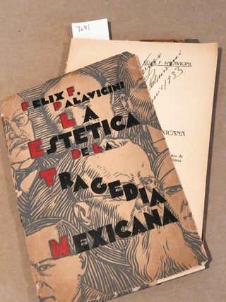 Item #7641 Estetica De La Tragedia Mexicana (signed). Felix F. Palavicini
