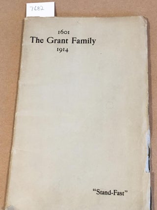 Item #7682 The Grant Family 1601 1914 Report of the Sixth Reunion of the Grant Family Association...