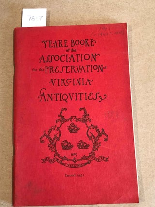 Item #7817 Year Book of the Association for the Preservation of Virginia Antiquities rissued...
