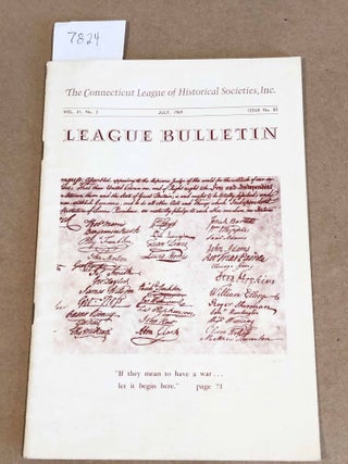 Item #7824 The Connecticut League of Historical Societies League Bulletin Vol. 21, No. 3 July,...