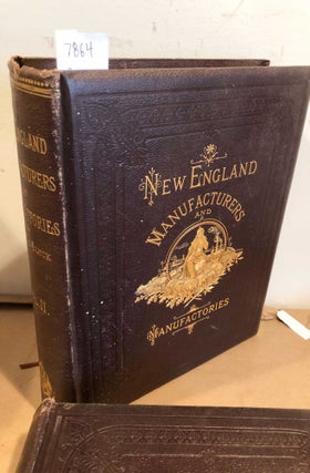 Item #7864 New England Manufacturers and Manufactories (2 vols.). J. D. Van Slyck