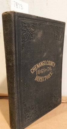 Item #7873 Gazetteer and Busness Directory Chenango County, New York for 1869- 70. Hamilton Child