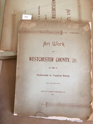 Art Work of Westchester County (in 12 parts)