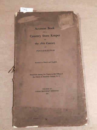 Item #7916 Account Book of a Country Store Keeper in the 18th Century at Poughkeepsie ( records...