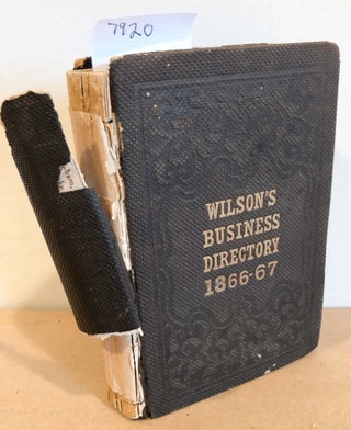 Item #7920 Wilson's Business Directory of New York City 1866 - 67. Wilson, ed