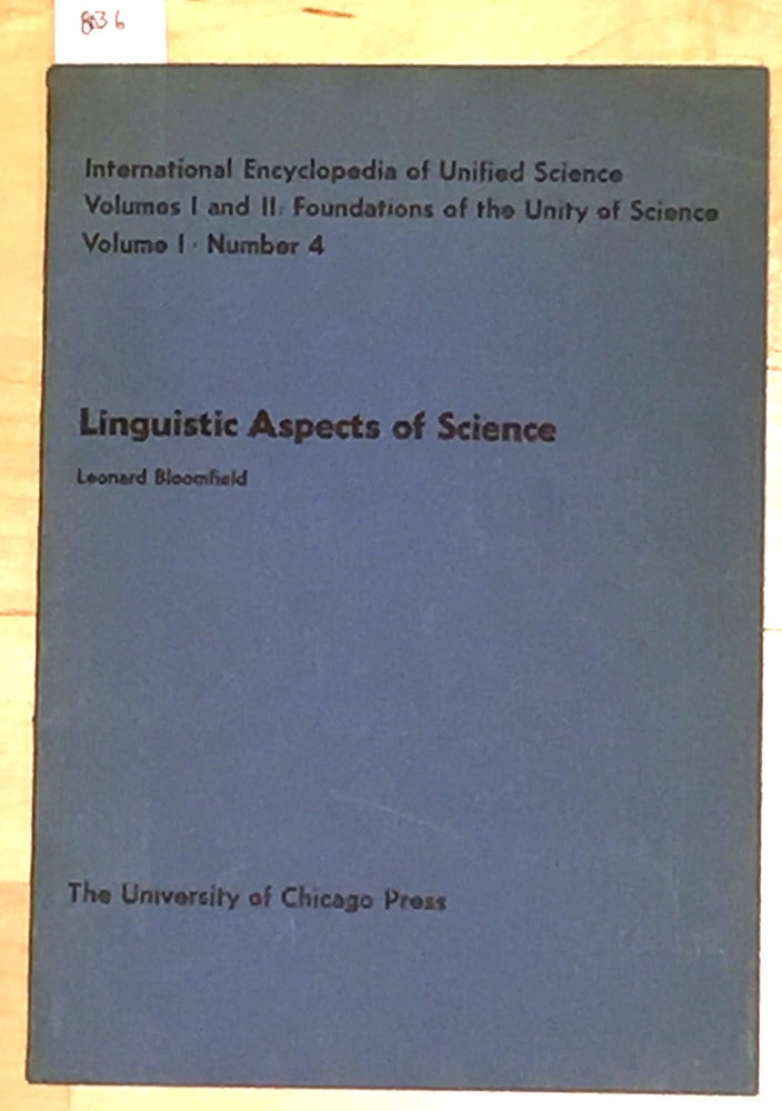 Item #8036 International Encyclopedia of Unified Science - Linguistic Aspects of Science Vol. 1 Number 4. Leonard Bloomfield.