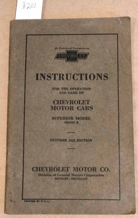 Item #8201 Instructions for the Operation and Care of Chevrolet Motor Cars Superior Model Series...