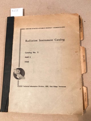Item #8259 Raditation Instrument Catalog No. 2 Part 2. Atomic Energy Commission