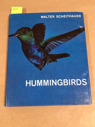 Item #8269 Hummingbirds. Walter Scheithauer