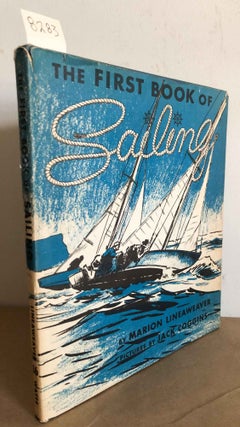 Item #8283 The First Book of Sailing. Marion Lineaweaver, Jack Coggins