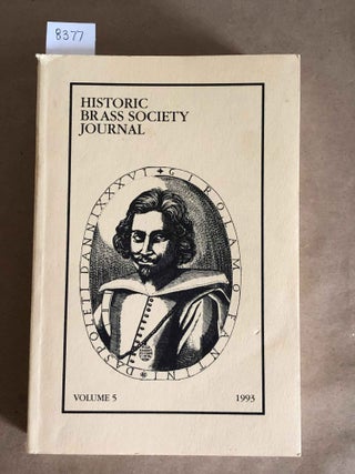 Item #8377 Historic Brass Society Journal Vol. 5 , 1993 (1 issue). Jeffrey Nussbaum, ed